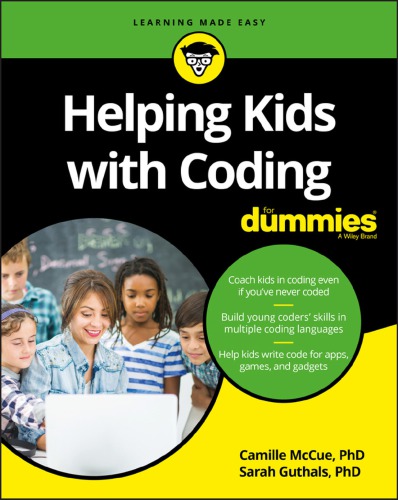 Helping Kids With Coding For Dummies Camille Mccue Sarah Guthals