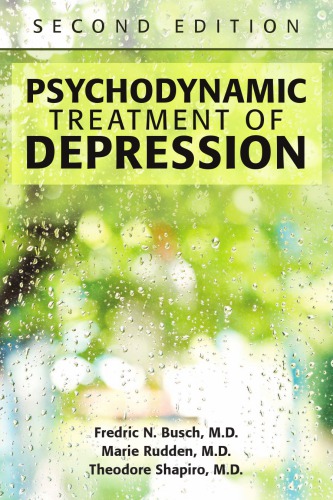 Psychodynamic Treatment Of Depression 2nd Ed 1st Edition Fredric N Busch