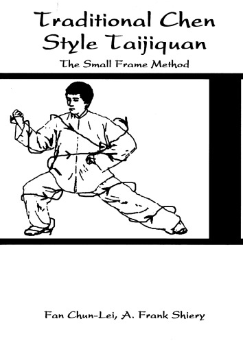 Traditional Chen Style Taijiquan The Small Frame Method Paperback Frank Shiery