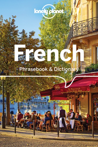Lonely Planet French Phrasebook Dictionary 7th Edition Lonely Planet