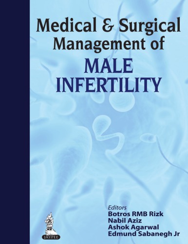Medical And Surgical Management Of Male Infertility Practice Botros Rmb Rizk
