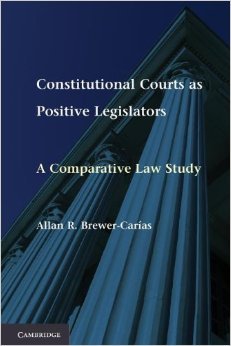 Constitutional Courts As Positive Legislators A Comparative Law Study Paperback Allan R Brewercarias