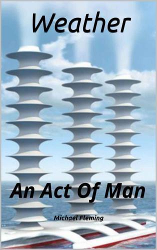 Weather An Act Of Man Second Edition Ebook Michael Fleming