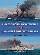 Chinese Ironclad Battleship Vs Japanese Protected Cruiser Yalu River 1894 Benjamin Lai Illustrator Paul Wright