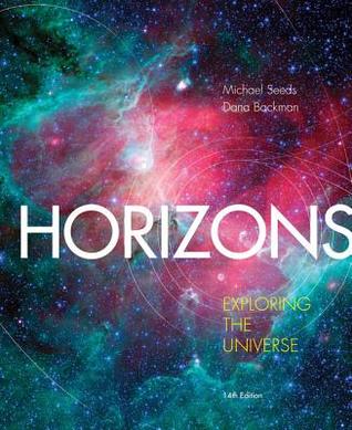 Horizons Exploring The Universe 14th Michael A Seeds Dana Backman