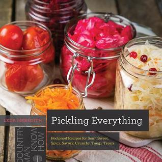Pickling Everything Leda Meredith