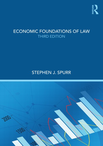 Economic Foundations Of Law 3rd Stephen J Spurr