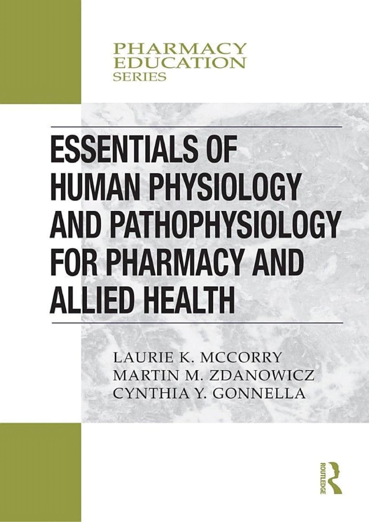 Essentials Of Human Physiology And Pathophysiology For Pharmacy And Allied Health Laurie K Mccorry Martin M Zdanowicz
