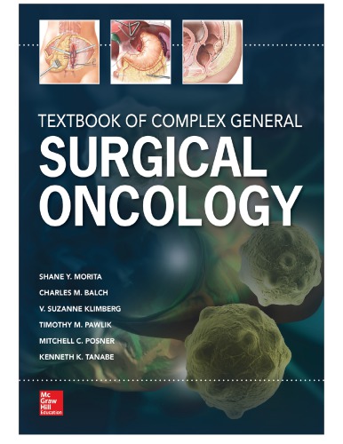 Textbook Of Complex General Surgical Oncology Shane Y Morita