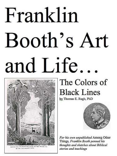Franklin Booths Art And Life The Colors Of Black Lines Thomas Rugh