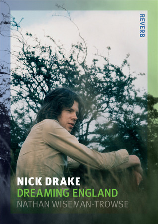 Nick Drake Dreaming England Paperback Nathan Wisemantrowse