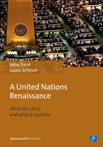 A United Nations Renaissance What The Un Is And What It Could Be Schnurr