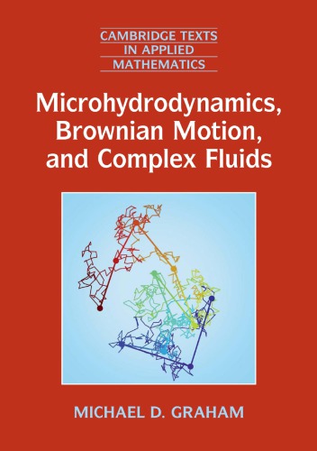 Microhydrodynamics Brownian Motion And Complex Fluids Michael D Graham
