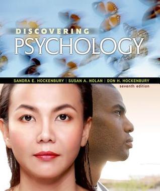 Discovering Psychology 7th Edition 7th Edition Sandra E Hockenbury Susan A Nolan Don H Hockenbury