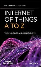 Internet Of Things A To Z Technologies And Applications 1st Qusay F Hassan Editor