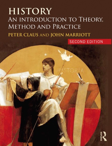 History An Introduction To Theory Method And Practice 2nd Peter Claus