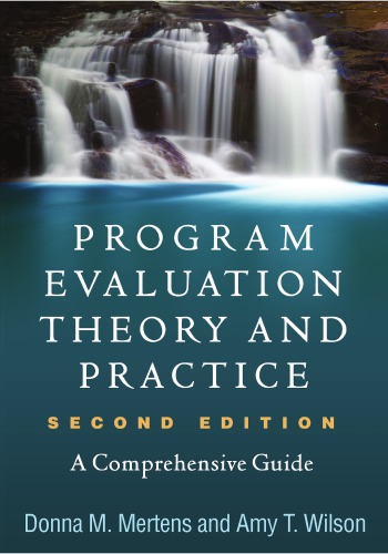 Program Evaluation Theory And Practice A Comprehensive Guide 2nd Donna M Mertens