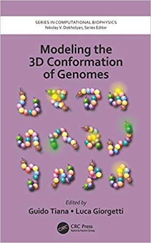 Modeling The 3d Conformation Of Genomes 1st Edition Guido Tiana Editor