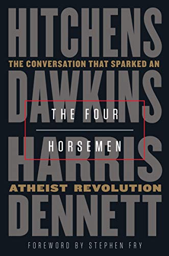 The Four Horsemen The Conversation That Sparked An Atheist Revolution Original Retail Christopher Hitchens
