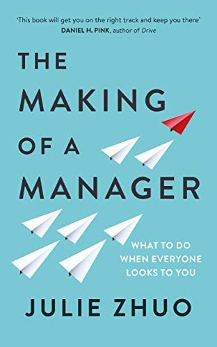 The Making Of A Manager What To Do When Everyone Looks To You Original Retail Julie Zhuo