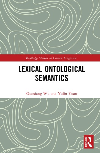 Lexical Ontological Semantics Yulin Yuan Guoxiang Wu