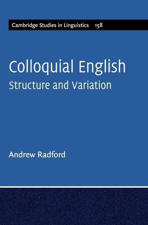 Colloquial English Structure And Variation 1st Andrew Radford