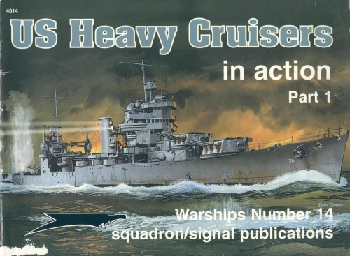 Us Heavy Crusiers In Action Part 1 Al Adcock