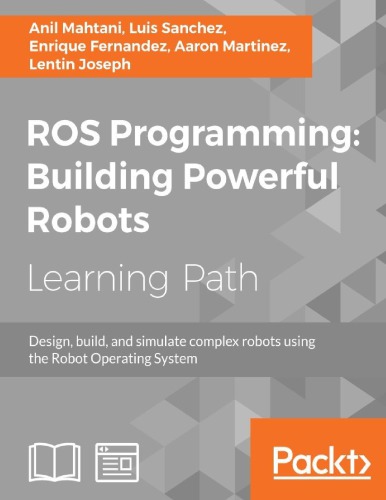Ros Programming Building Powerful Robots Anil Mahtani Et Al