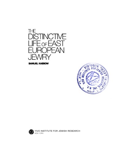 The Distinctive Life Of East European Jewry 1st Edition Samuel Kassow