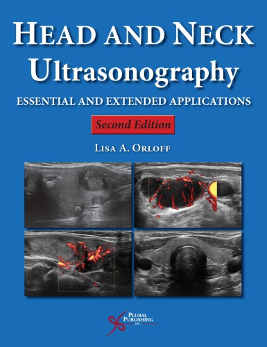 Head And Neck Ultrasonography Essential And Extended Applications 538th Edition Lisa A Orloff Editor