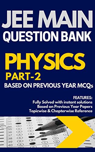 Iit Jee Main Physics Part2 Question Bank With Instant Explanations Practice Oriented Categorisations Arihant Arihant Expert Teachers