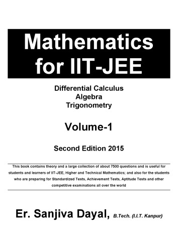Mathematics For Iit Jee Main And Advanced Differential Calculus Algebra Trigonometry Sanjiva Dayal Iit Kanpur Sanjiva Dayal Iit Kanpur