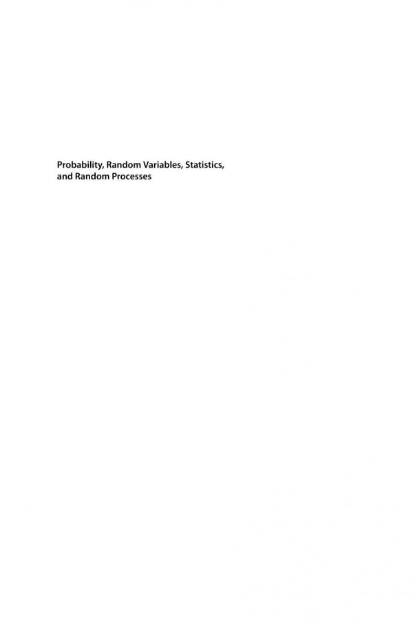 Probability Random Variables Statistics And Random Processes Fundamentals Applications Ali Grami
