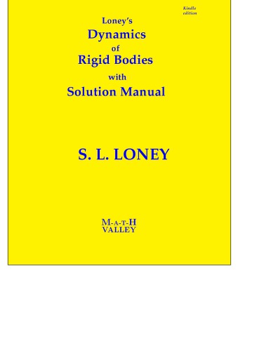 S L Loney S Rigid Dynamics With Dynamics Of Rigid Bodies Solution Manual Math Valley S L Loney