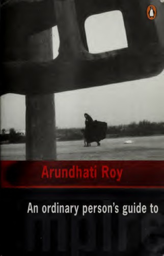 An Ordinary Persons Guide To Empire Arundhati Roy