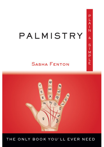 Palmistry Plain Simple The Only Book Youll Ever Need Sasha Fenton
