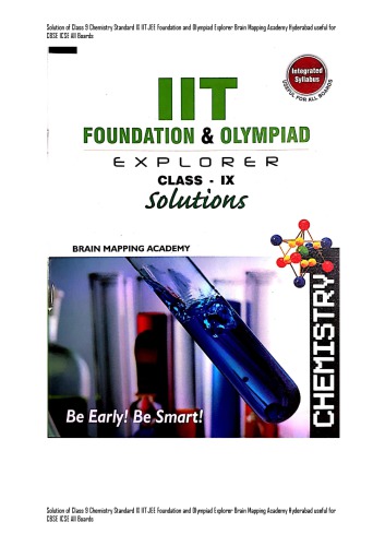 Solution Of Class 9 Chemistry Standard Ix Iit Jee Foundation And Olympiad Explorer Brain Mapping Academy Hyderabad Useful For Cbse Icse All Boards Brain Mapping Academy Hyderabad Teachers