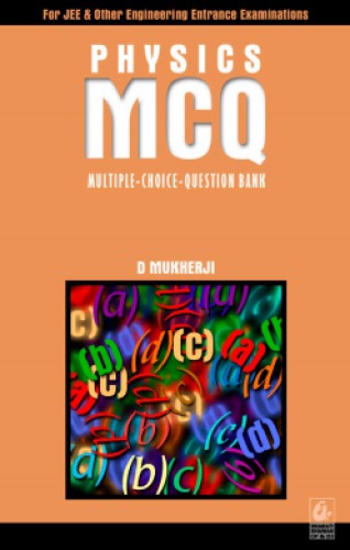 Physics Mcq Multiplechoicequestion Bank D Mukherji