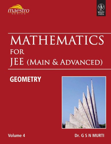 Wiley S Mathematics For Iit Jee Main And Advanced Coordinate Geometry Vol 4 Maestro Series Dr G S N Murti Dr G S N Murti