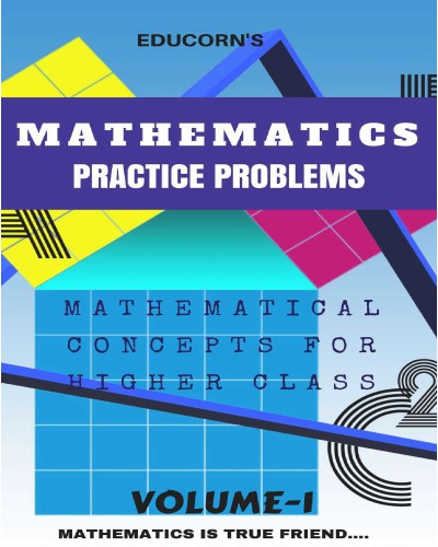 Practice Problems In Mathematics For Iit Jee Main Volume 1 From Educorn Mock Test Preparations Educorn Teachers