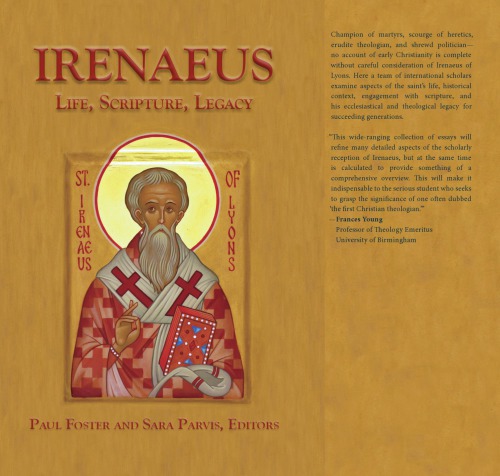 Irenaeus Life Scripture Legacy Sara Parvis Author Editor
