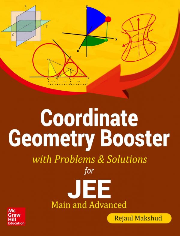 Coordinate Geometry Booster For Iit Jee Main And Advanced Rejaul Makshud Mcgraw Hill Rejaul Makshud
