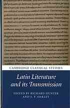 Latin Literature And Its Transmission Papers In Honour Of Michael Reeve R L Hunter S P Oakley Michael D Reeve