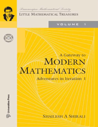 A Gateway To Modern Mathematics Adventures In Iteration I Little Mathematical Treasures Shailesh Shirali