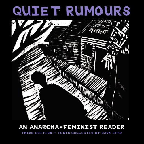 Quiet Rumours An Anarchafeminist Reader Third Dark Star Collective Ed