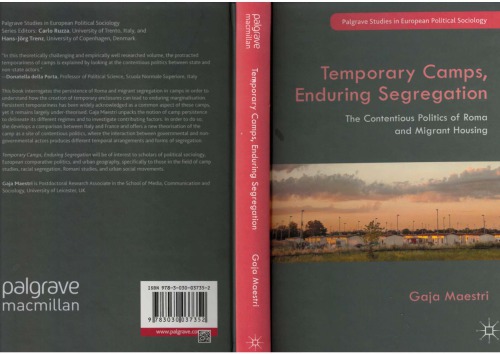 Temporary Camps Enduring Segregation The Contentious Politics Of Roma And Migrant Housing Gaja Maestri