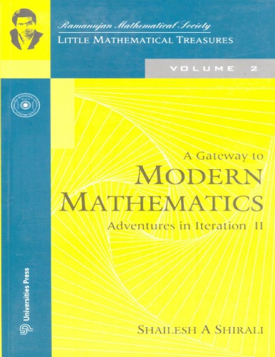 A Gateway To Modern Mathematics Adventures In Iteration Ii Shailes Shirali