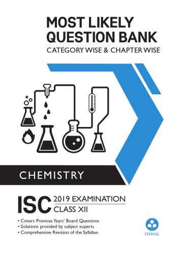 Most Likely Question Bank Chemistry For Isc Class 12 Standard Xii Chapter Wise Topic Wise Oswal Publishers Oswal Teachers