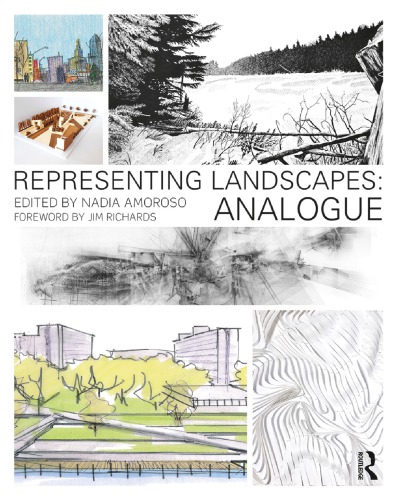 Representing Landscapes Analogue Nadia Amoroso Editor