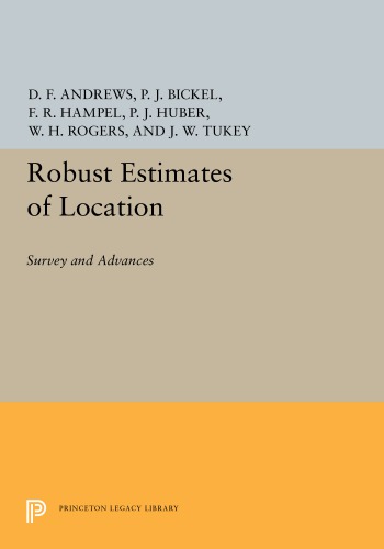 Robust Estimates Of Location Survey And Advances Reprint David Andrews
